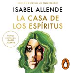 La casa de los espíritus cumple 40 años