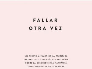 Fallar otra vez, de Alan Pauls