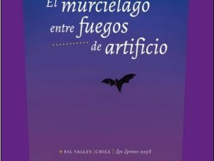 La vida, luz sobre las tinieblas: El murciélago entre fuegos de artificio, de Antonio Daganzo