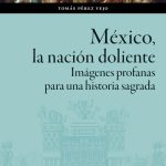 Cómo se inventó la nación mexicana