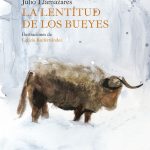 3 poemas de La lentitud de los bueyes, de Julio Llamazares