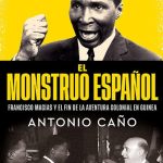 Un monstruo español en Guinea
