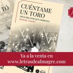 Pisar con garbo, nace una nueva editorial (taurina): Letras de Almagre