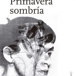 Zenda recomienda: Primavera sombría, de Unica Zürn